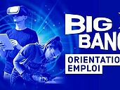 BIG BANG ORIENTATION EMPLOI