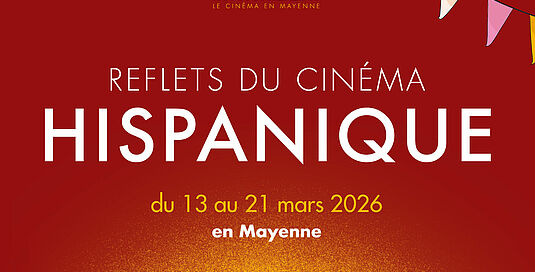 LES REFLETS DU CINÉMA HISPANIQUE