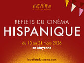 LES REFLETS DU CINÉMA HISPANIQUE